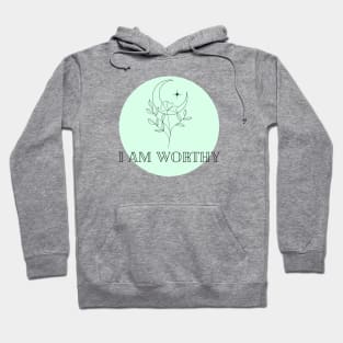 Affirmation Collection - I Am Worthy (Green) Hoodie